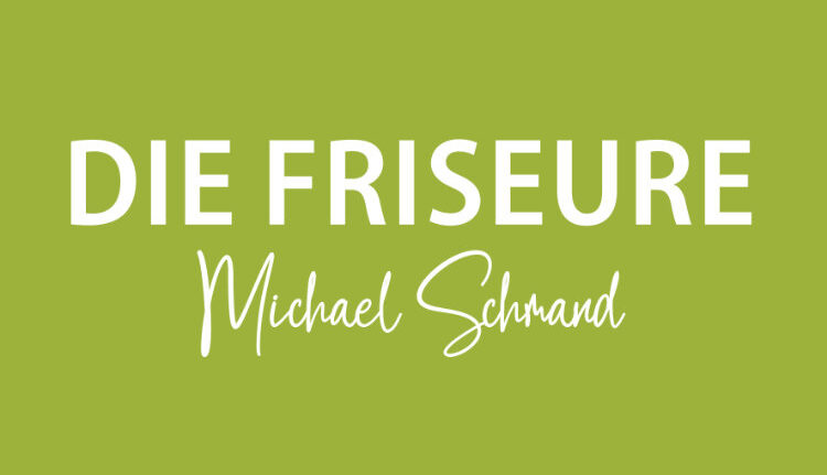 DIE FRISEURE - Michael Schmand
